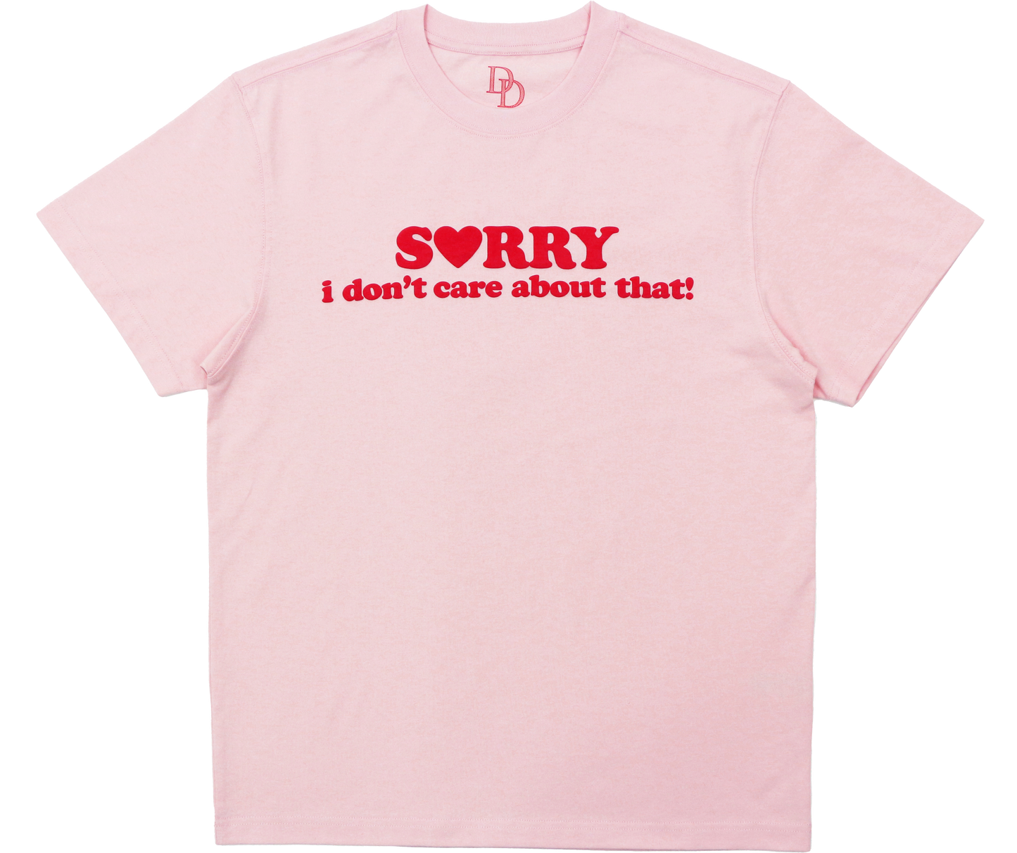 Sorry I Don't Care Tee